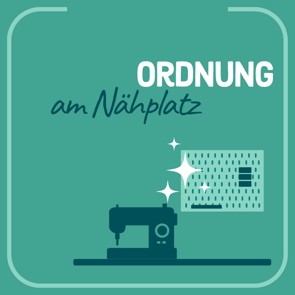 Ordnung am Nähplatz